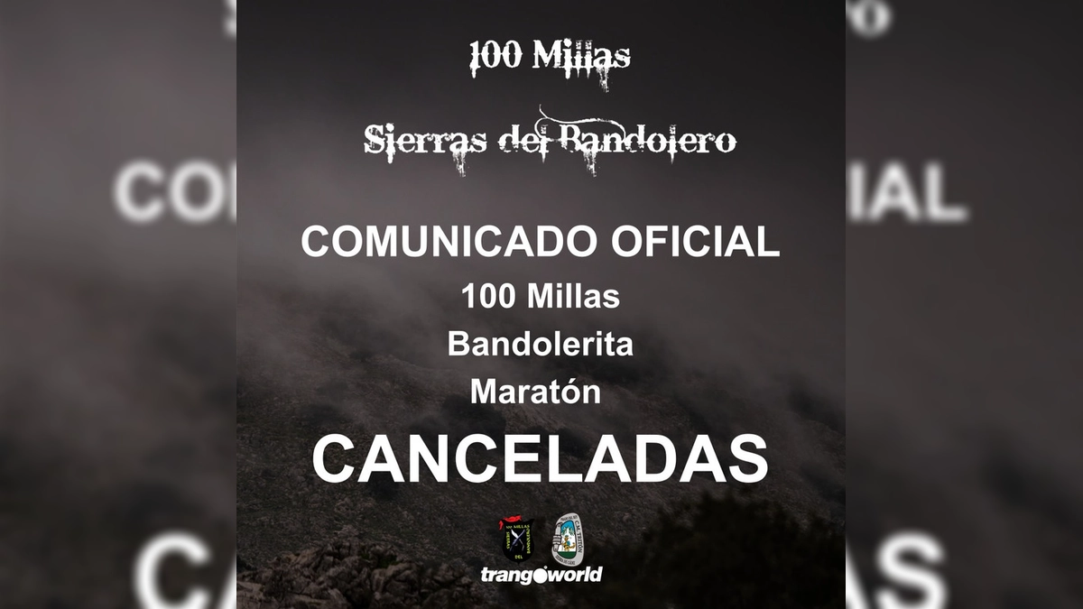 Cancelación de las 100 Millas Sierras del Bandolero 2025: Seguridad Prioritaria ante la Alerta NARANJA