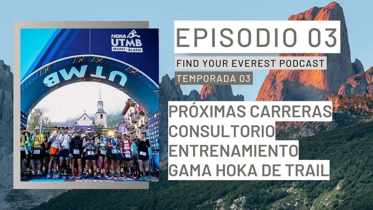 🎙️ Find Your Everest Podcast: Calendario de Trail Running 2025 con Javi Ordieres