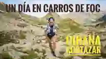 🎥 Oihana Kortazar y su Odisea en Carros de Foc: Más que un Récord, una Aventura de 12 Horas en el Trail Running