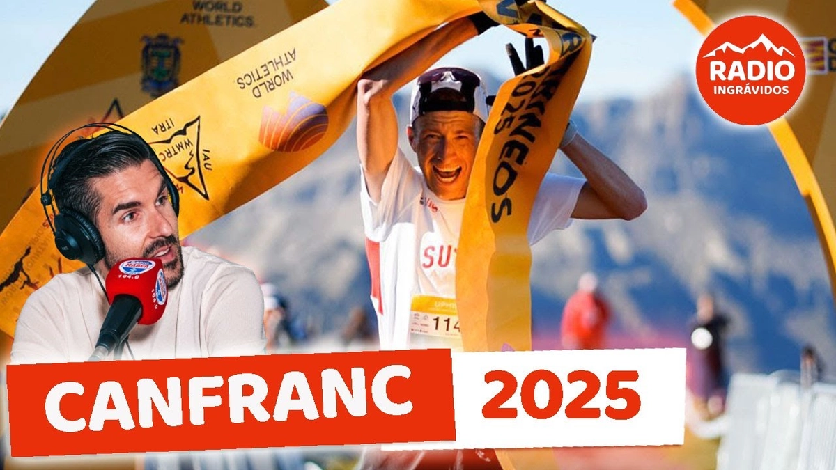 ingrÁvidos - Mundial Mountain Trail Running Canfranc Pirineos 2025: Resumen y Resultados Uphill 6,4 km con 990 m D+ y Destacados Remi Bonet y Nina Engelhard
