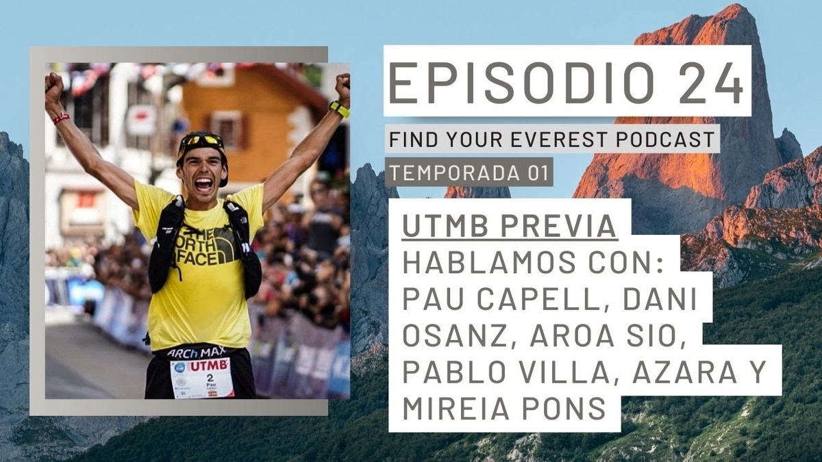 🎙️ Find Your Everest podcast (by Javi Ordieres): Greta García Morán triunfa en la Transvaldeónica y previa UTMB con Dani Osanz, Pau Capell, Aroa Sio, Azara García, Mireia Pons y Pablo Villa