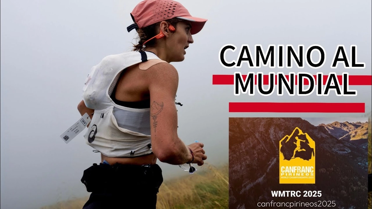 📹 Sara Alonso - Preparación Intensa para el Mundial de Trail Running en Canfranc: 7,000 m de Desnivel y Estrategias de la Selección Española