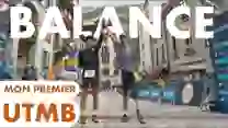 📹 Documental "Balance | Le Film | Mon Tout Premier UTMB": La Inspiradora Historia de Mathieu Blanchard en los 170 km del Ultra Trail du Mont Blanc